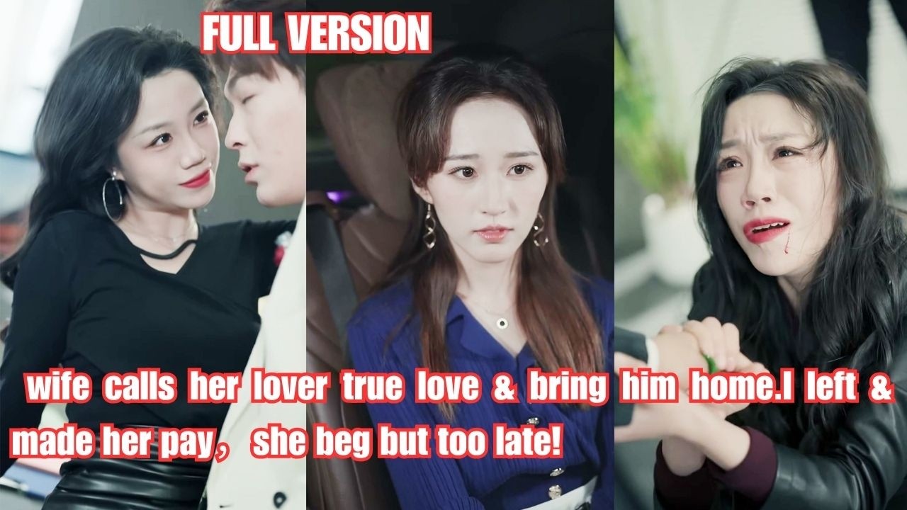 7 years of marriage, wife calls her lover true love & bring him home.I left & made her pay!#260223cj