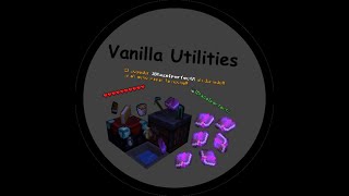 Vanilla Utilities | Data Pack | Minecraft 1.14.4-1.15.2