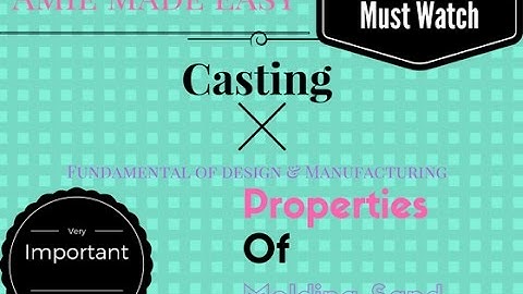 Properties of Molding Sand
