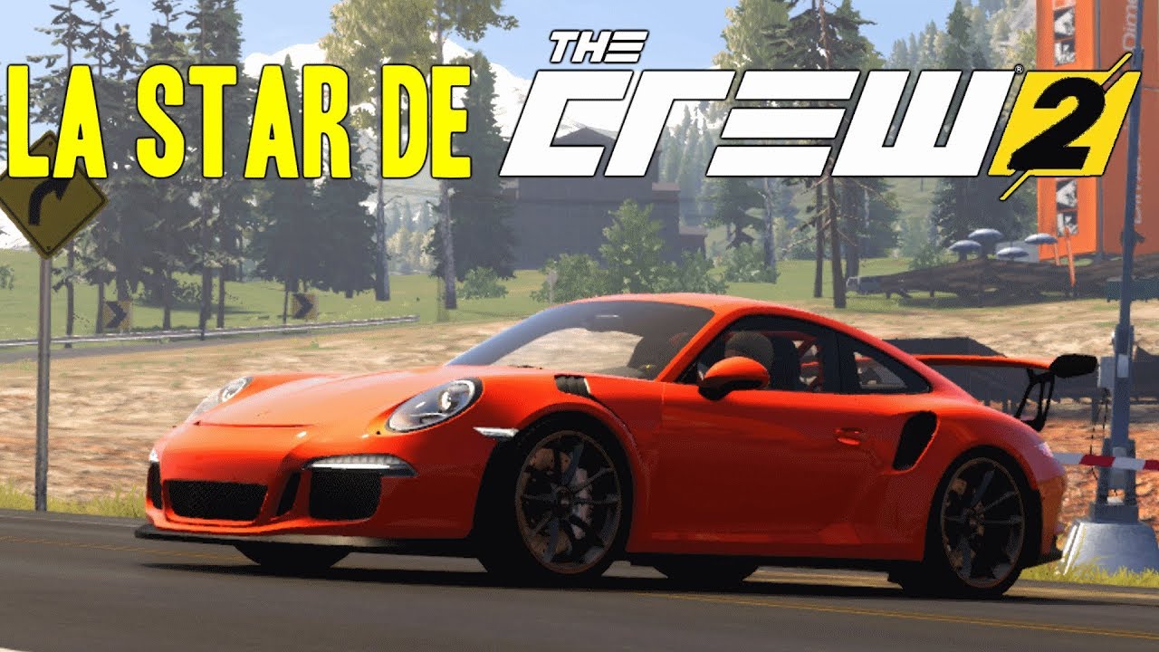 THE CREW 2 GAMEPLAY FR Porsche 911 GT3RS YouTube