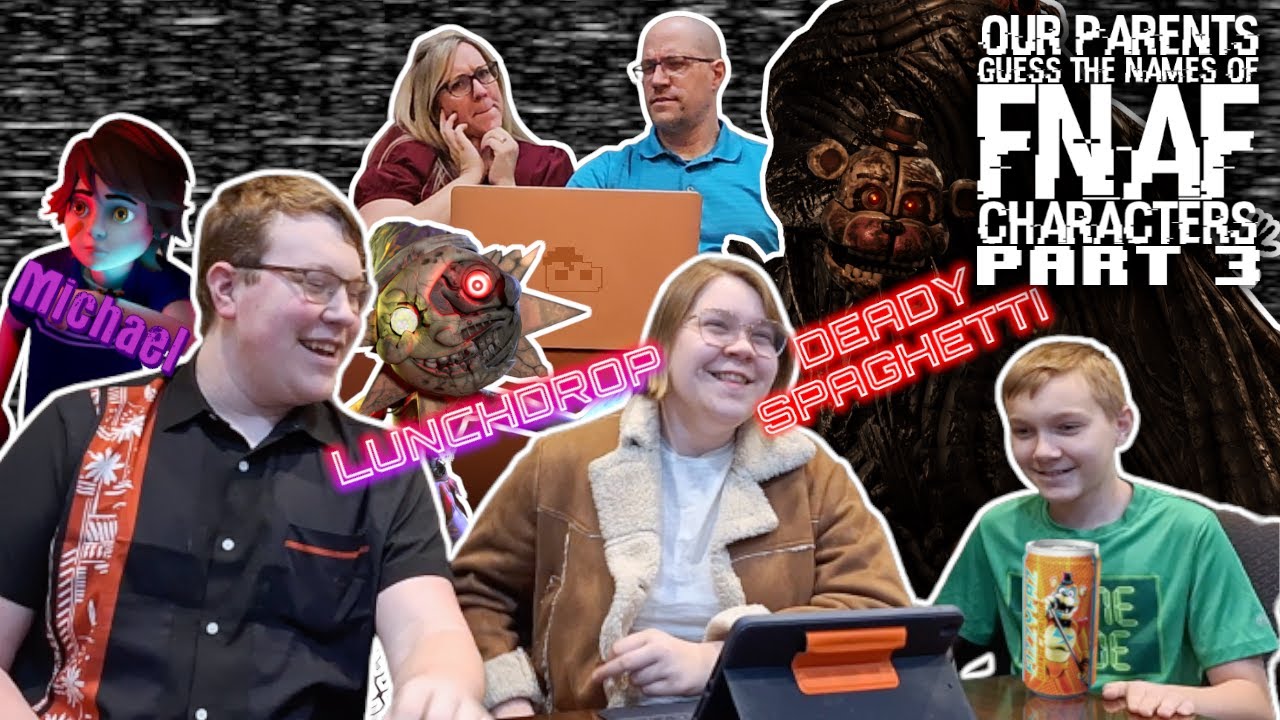 My Parents guess the names of FNAF characters 3 - YouTube