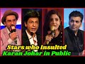 Bollywood Stars Who Insulted Karan Johar in Public