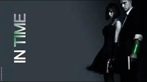 In Time 2011 | English | Justin Timberlake | Amanda Seyfried | Cillian Murphy