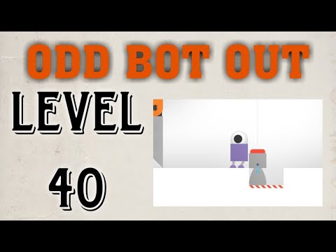 Odd Bot Out level 40 - walkthrough