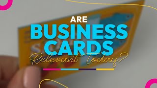 Are Business Cards Still Relevant Today You Might Be Surprised