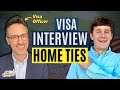 How To Convince Visa Officer Of Home Ties During US Visa Interview