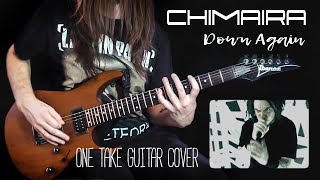 CHIMAIRA - Down Again (One Take) GUITAR COVER in Drop C