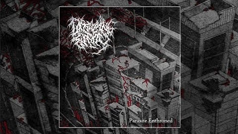Dissolving Entity - Parasite Enthroned [EP] 2025