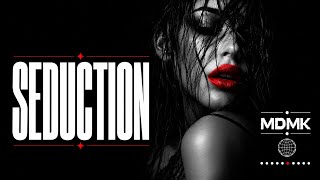 MDMK - SEDUCTION | Funky House