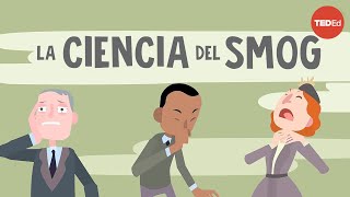La ciencia del smog - Kim Preshoff La ciencia del smog - Kim Preshoff