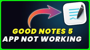 GoodNotes 5 App Not Working: How to Fix GoodNotes 5 App Not Working