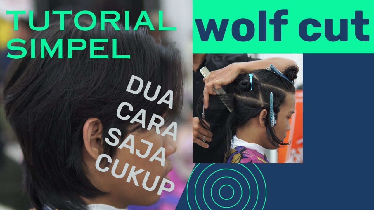 TUTORIAL WOLF CUT ( LAKI - LAKI )