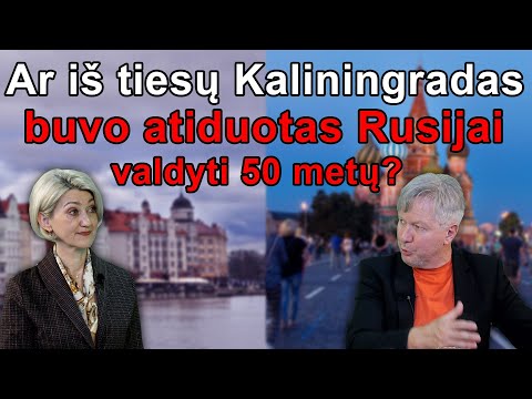 Kaip ir kodėl Kaliningradas atiteko Rusijai? Arba kuo Lietuvai pavojingas teritorijų klausimas