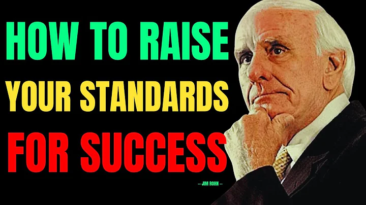 Jim Rohn: How to Raise Your Standards for Success | Motivational Speech