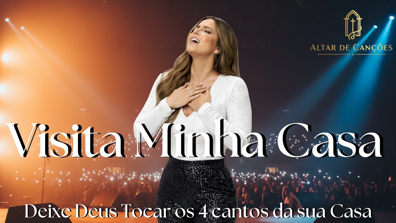 Visita Minha Casa | Hinos Evangélicos | Milagre e Fé de Deus | Louvor Gospel 2026