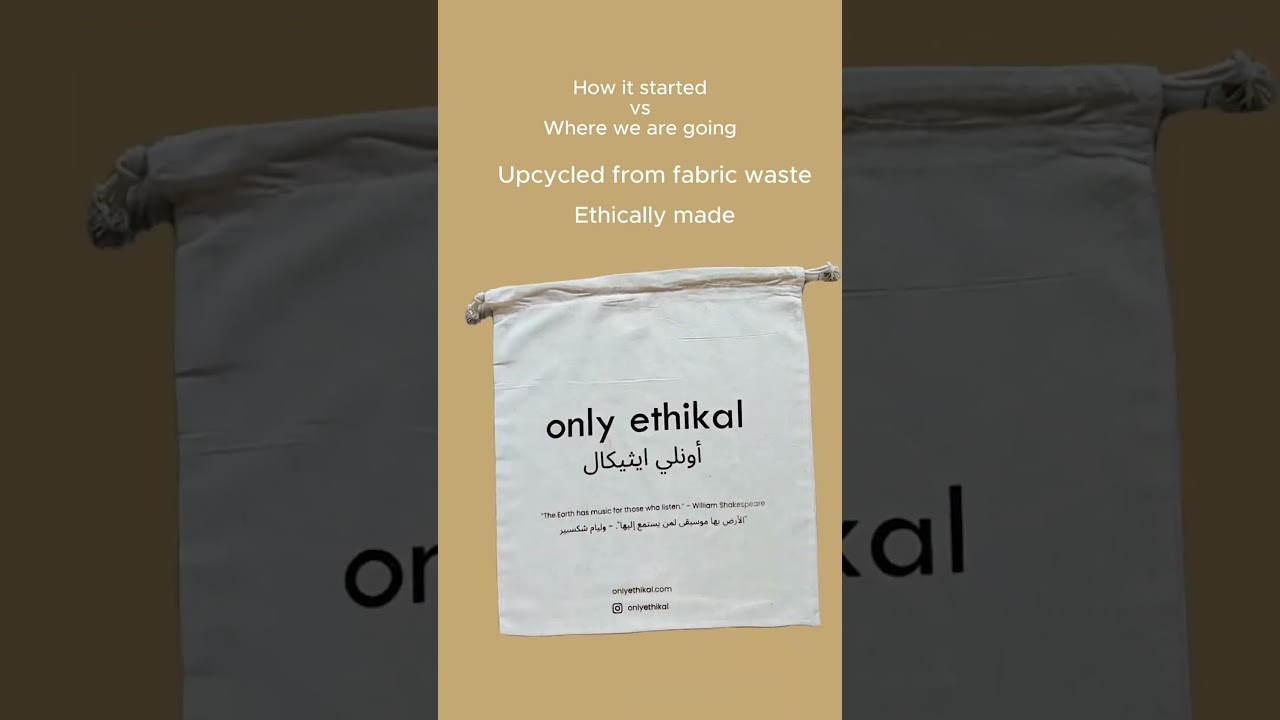 From Organic Cotton to Upcycled Elegance: Our Journey Matters | Only Ethikal Dubai 