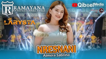 NRESNANI - ALMERA SABRINA - RAMAYANA AUDIO Feat NEW LARYSTA LIVE MASANGAN WETAN SUKODONO SIDOARJO