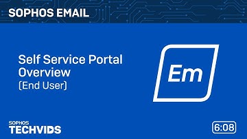 Sophos Email: Self Service Portal Overview (End Users)