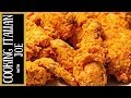 World's Best Fried Chicken | Cooking Italian with Joe