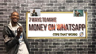 7 Ways to Make Money On WhatsApp | Detailed Guide
