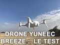 Drone yuneec breeze  le test de pressecitron