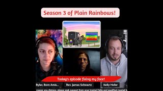 Plain Rainbows 3