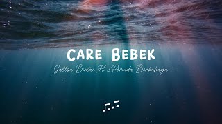 lirik lagu care bebek - jegeg bulan | sallsa bintan ft 3pemuda berbahaya cover