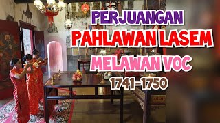 SEJARAH LASEM || PERJUANGAN PAHLAWAN LASEM MELAWAN VOC || KLENTENG LASEM ||