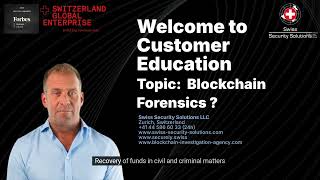 Blockchain Forensics and Crypto Tracing Quick Education Session by Swiss Security Solutions