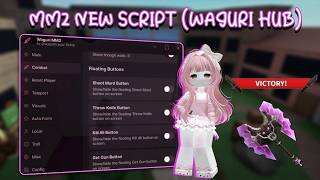 [NEW🔪] MM2 Script Waguri Hub! no key *OP* (silent aim, cursor changer, bomb jump, shoot murderer)🔥