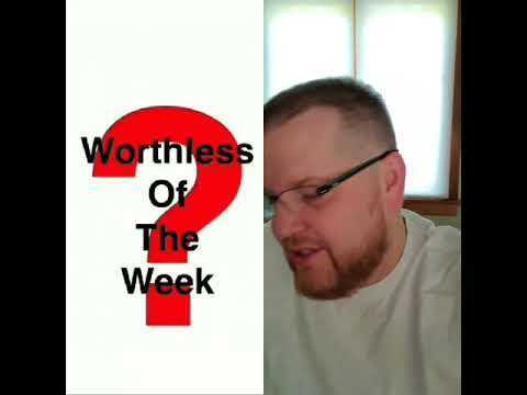 Emergency Worthless of The Week!