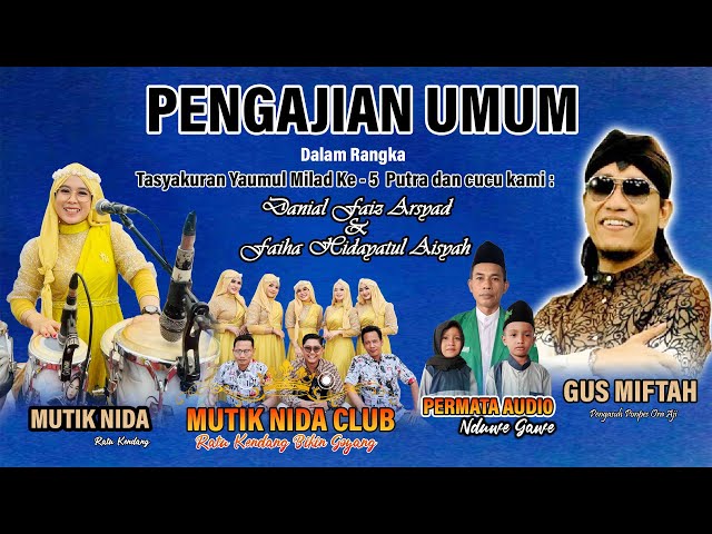 🔥 MUTIK NIDA CLUB FEAT  GUS MIFTAH (PERMATA AUDIO NDUWE GAWE) 6 MEI 2024 class=