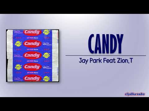 Lirik Lagu Candy Jay Park & Zion.T + Terjemahan