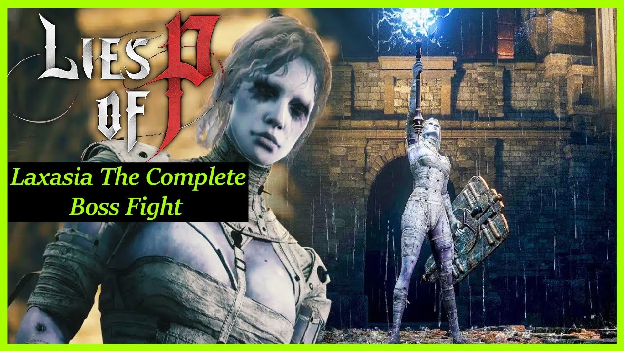 Lies of P - Laxasia The Complete Boss Fight - YouTube