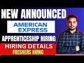 Amex Apprentice Biggest Direct Hiring Announced | Off Campus Drive for 2026, 2025 Batch | Freshers