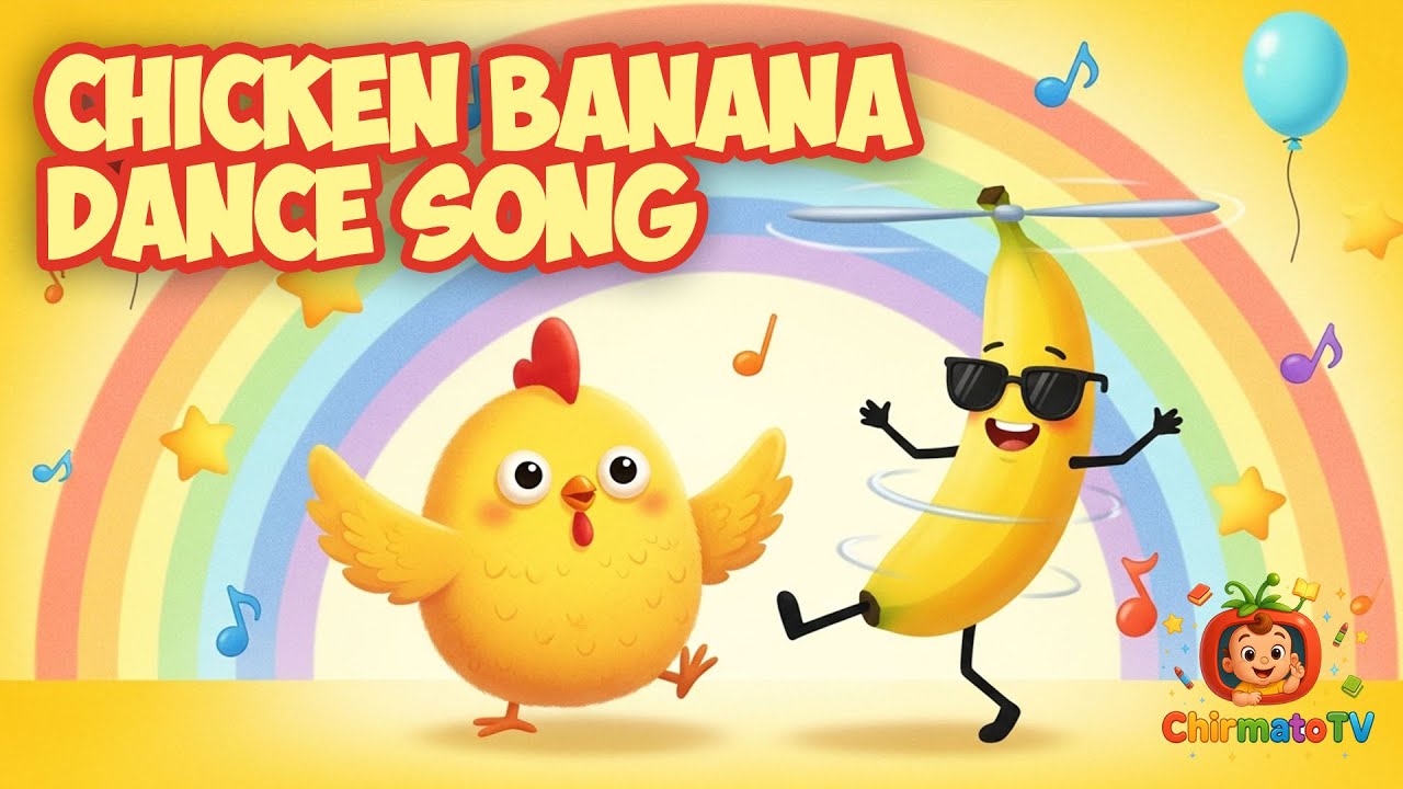 Chicken Banana Dance Song for Toddlers | Funny Kids Song with Dancing ...