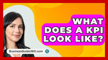 What Does A KPI Look Like? - BusinessGuide360.com