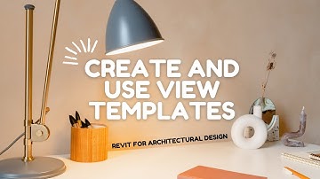 Revit Tutorial - Create and use view templates