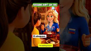 Don’t Say "I’m Eating Lunch" in Russian 🇷🇺
