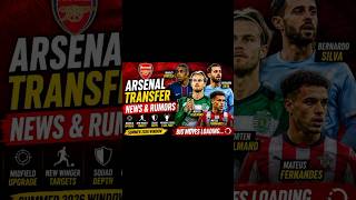 Arsenal Transfer Bombshells! Latest Rumors, Summer Targets & Big Moves 2026