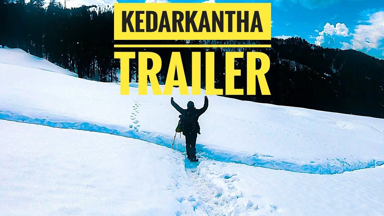 KEDARKANTHA TREK || HIMALAYAS || TRAILER || INDIA HIKES
