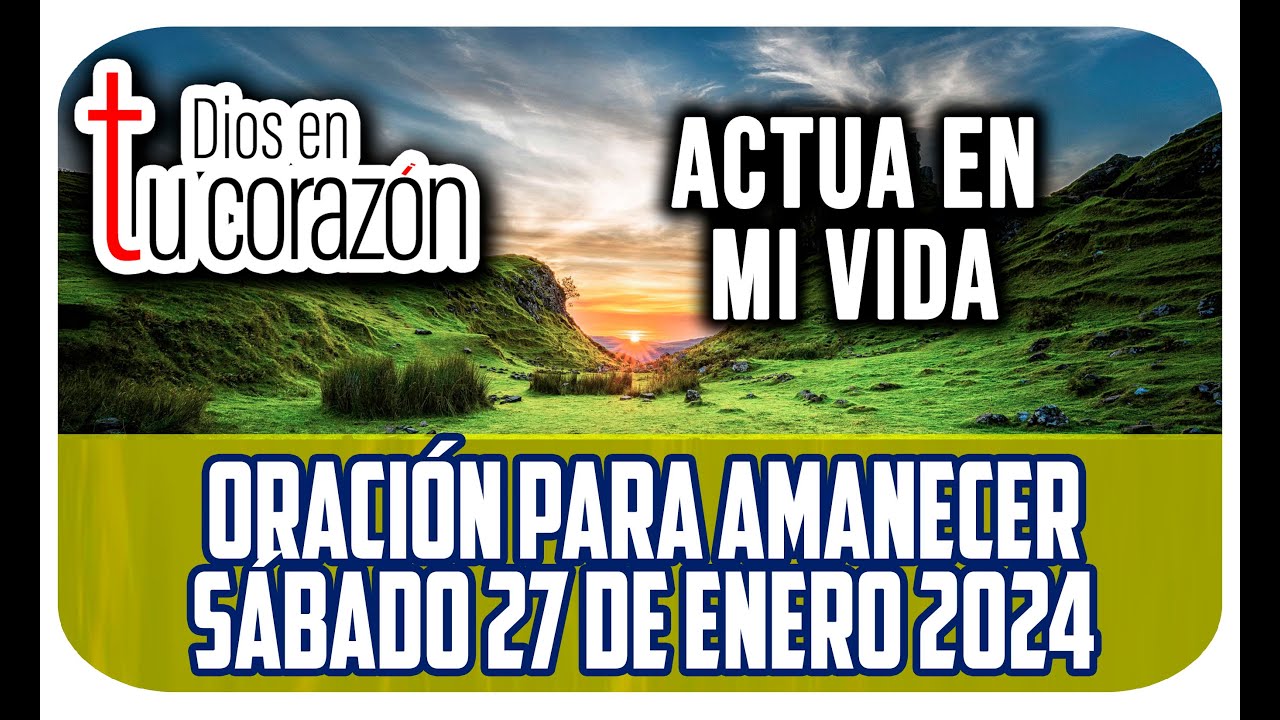 Oración de la mañana Sábado 27 de Enero 2024 - Salmo 149 - YouTube
