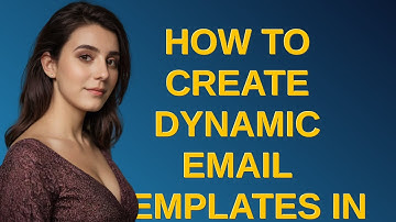 Salesforce: How to create dynamic email templates in SFMC