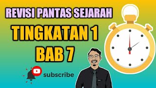 REVISI PANTAS SEJARAH: TINGKATAN 1 BAB 7