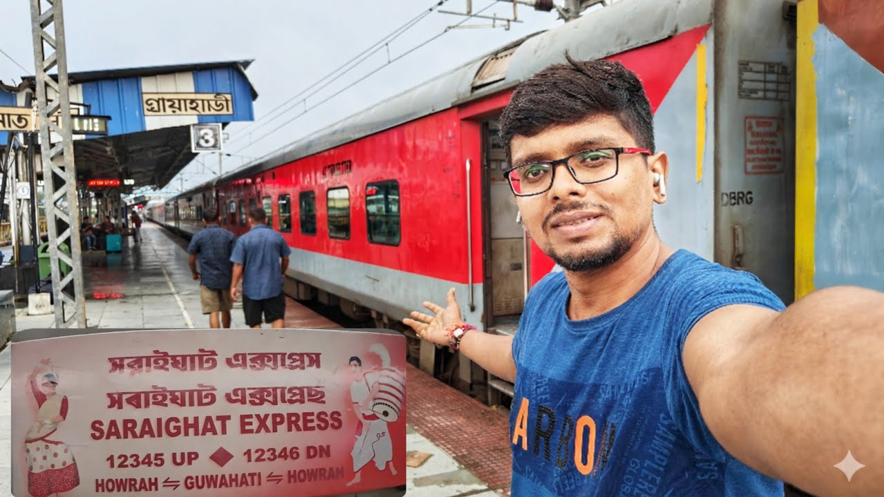 Howrah Guwahati Saraighat Express Journey || Best Superfast train for Kolkata to Guwahati