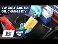 How To Change VW Golf Oil & Filter 2.0 TDI