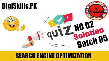 Batch 5 SEO-Skill Quiz 2 Best solution digiskills | Digilearnerspoint