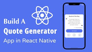 Build Quote Generator App in React Native | Beginners Tutorial for React Native