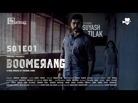 BOOMERANG | Web Series | S1E1| 2019 | Suyash Tilak | Krunal Rane |