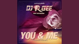You & Me (Together Forever) (Dan Winter Remix)